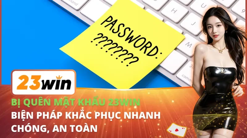 Bị Quên Mật Khẩu