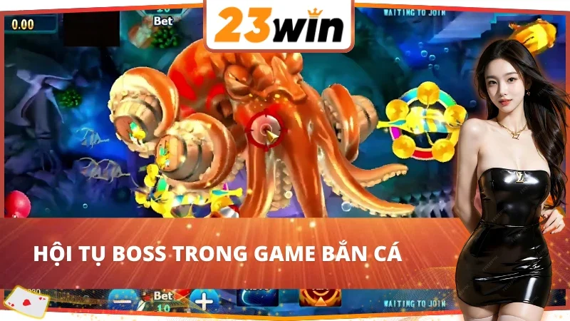 Những cá Boss có khả năng cao xuất hiện tại Jackpot Fishing 23WIN 